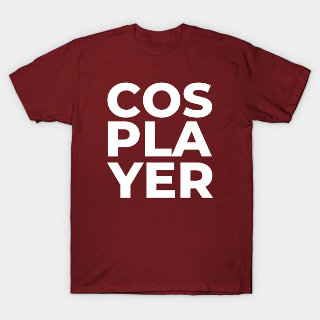 COSPLAYER - white text T-Shirt by PerlerTricks